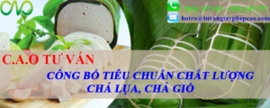 Công bố tiêu chuẩn chất lượng chả lụa, chả giò
