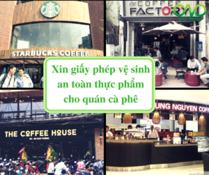 Hướng dẫn xin giấy phép vệ sinh an toàn thực phẩm cho quán cà phê ở Sài Gòn